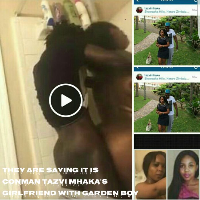 Tazvi Mhaka’s girlfriend FUCKING Garden Boy